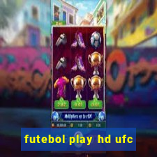 futebol play hd ufc